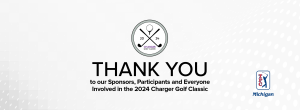 Thank You to our Sponsors, Participants and Everyone Involved in the 2024 Charger Golf Classic